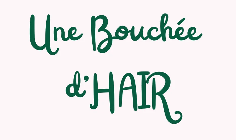 Une Bouchée dHair